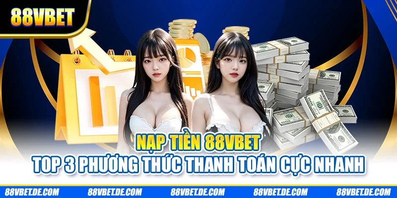 Nạp tiền 88VBET